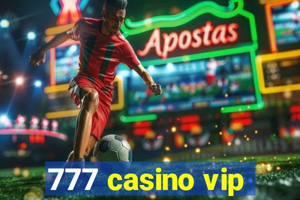 777 casino vip