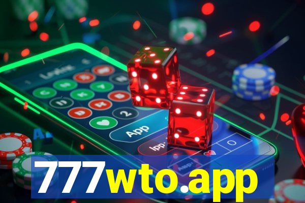 777wto.app