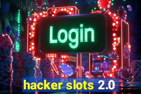 hacker slots 2.0