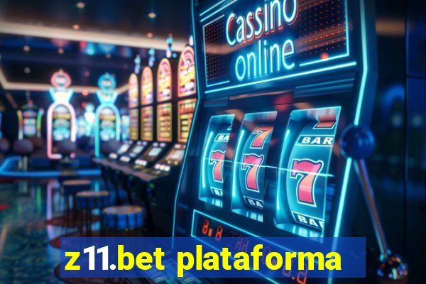 z11.bet plataforma