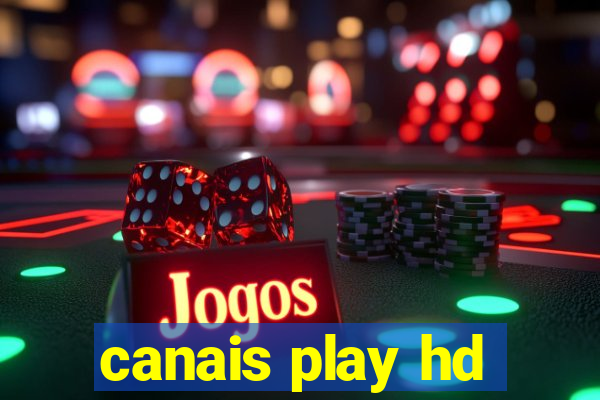 canais play hd