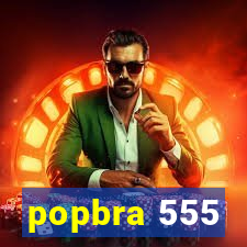 popbra 555