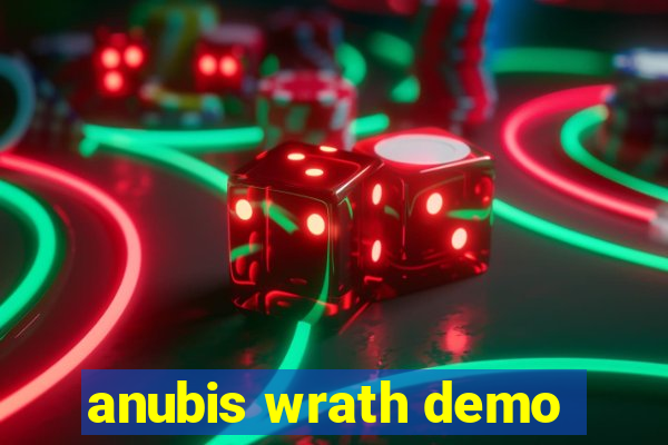 anubis wrath demo