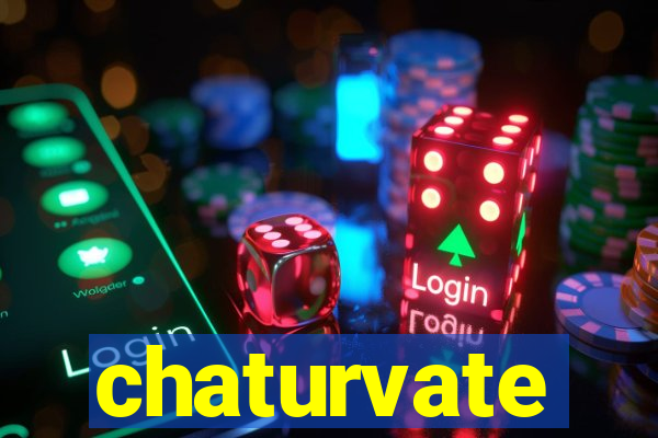 chaturvate