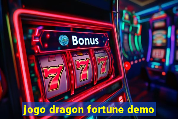 jogo dragon fortune demo