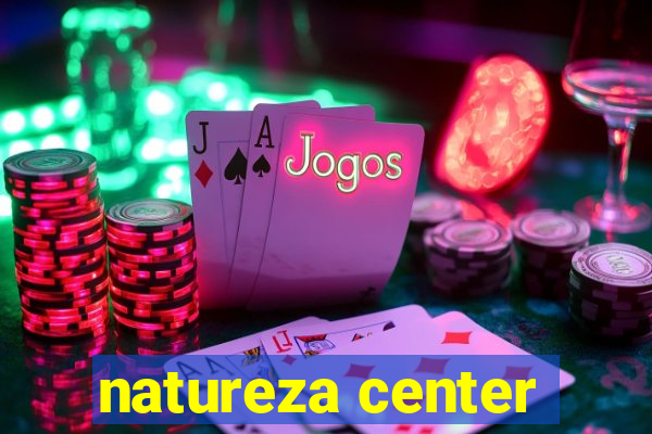 natureza center