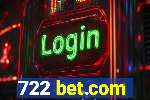 722 bet.com