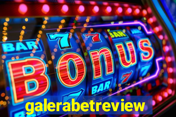 galerabetreview