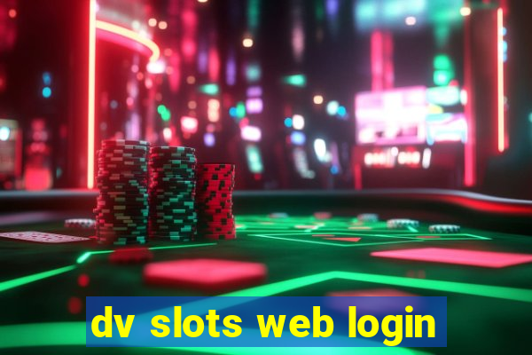 dv slots web login