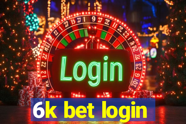 6k bet login