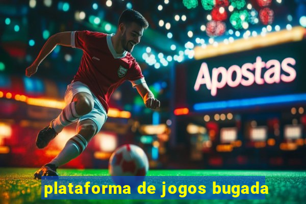 plataforma de jogos bugada