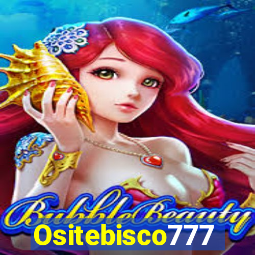 Ositebisco777