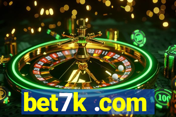 bet7k .com