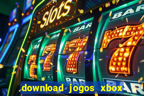 download jogos xbox 360 xex