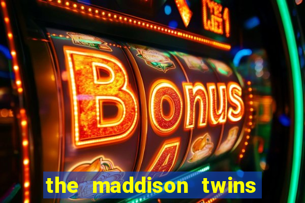 the maddison twins onlyfans free