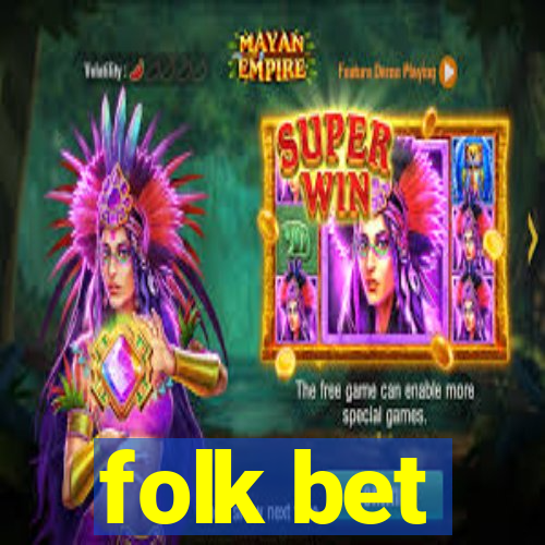 folk bet