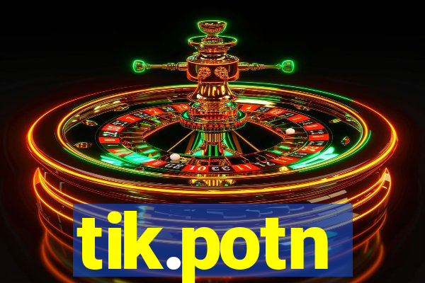 tik.potn