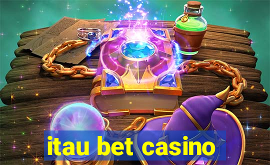 itau bet casino