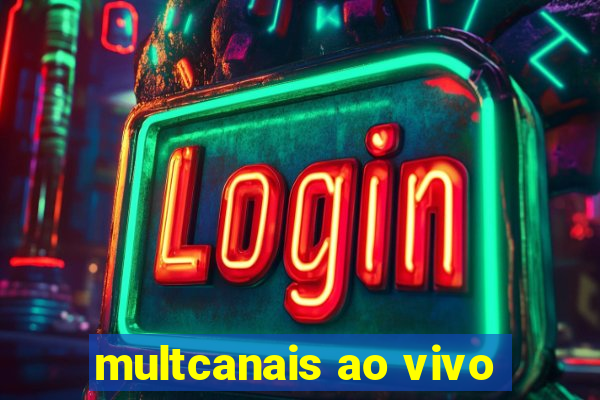 multcanais ao vivo