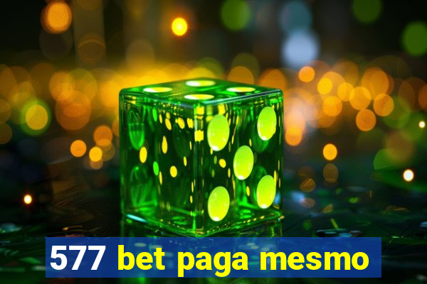 577 bet paga mesmo