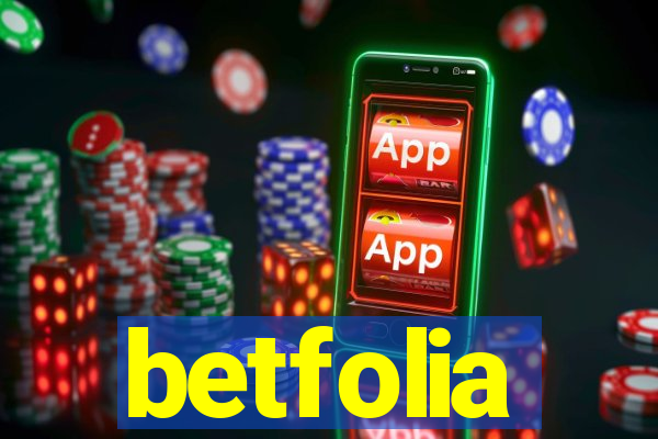 betfolia