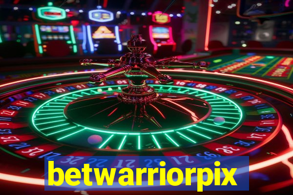 betwarriorpix