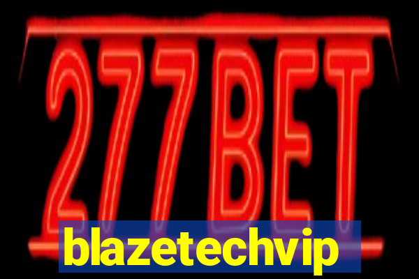 blazetechvip