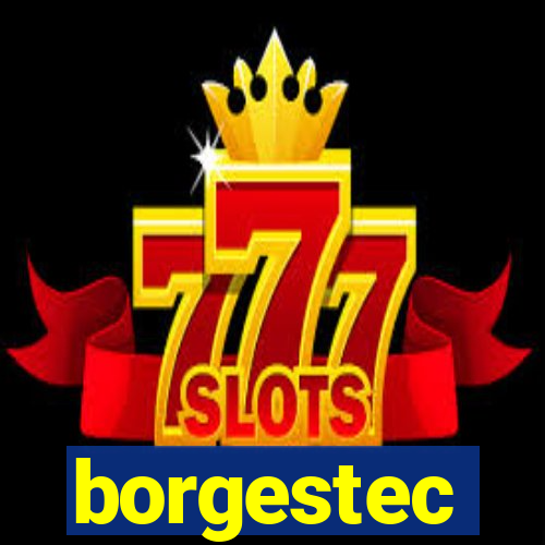 borgestec