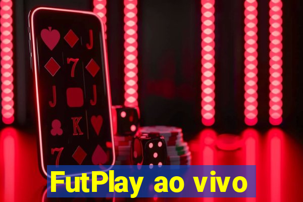 FutPlay ao vivo