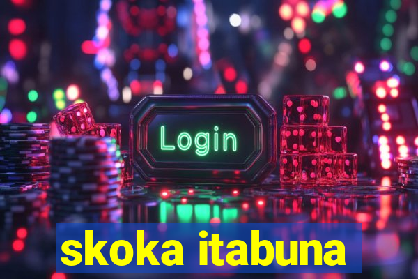 skoka itabuna