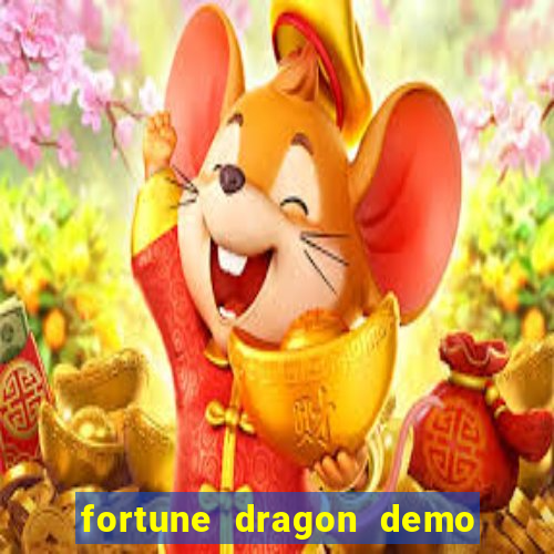 fortune dragon demo ganho certo