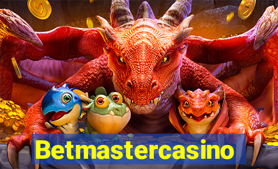 Betmastercasino