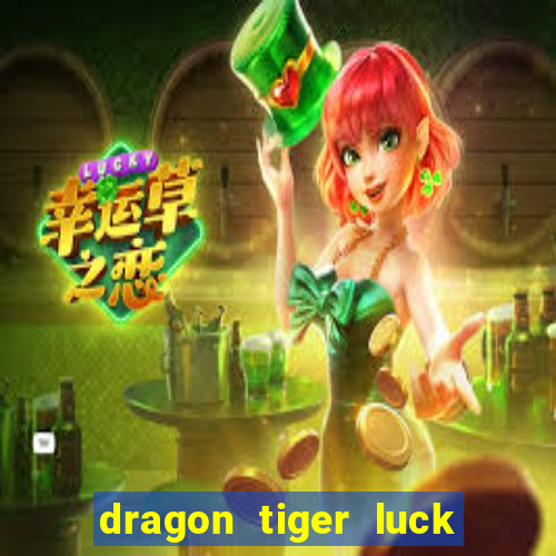 dragon tiger luck demo dinheiro infinito