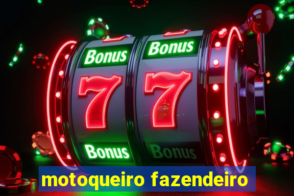 motoqueiro fazendeiro