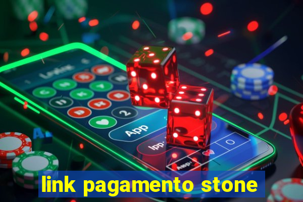 link pagamento stone