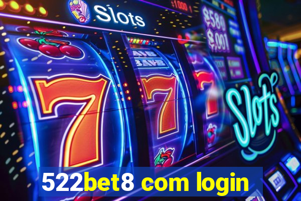 522bet8 com login