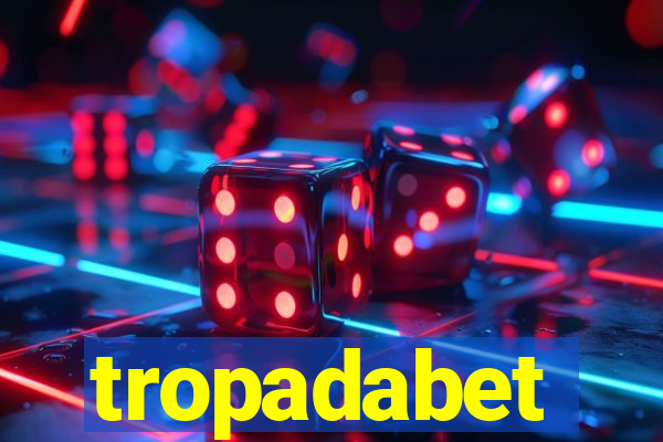 tropadabet