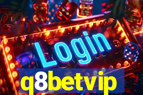 q8betvip