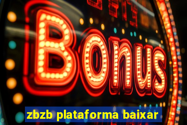 zbzb plataforma baixar