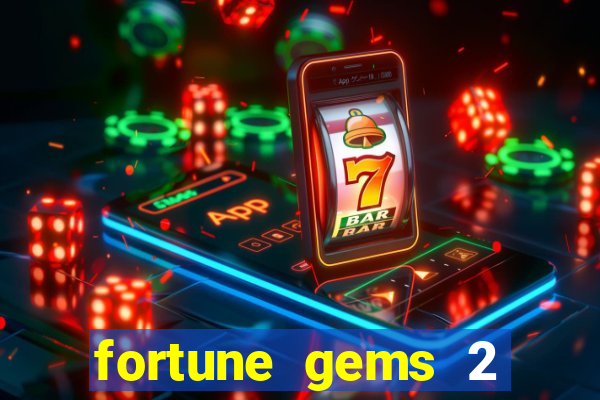 fortune gems 2 jili demo