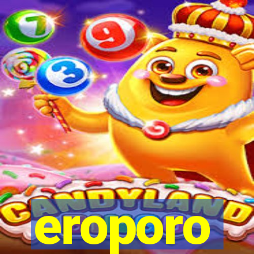 eroporo