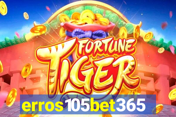 erros105bet365