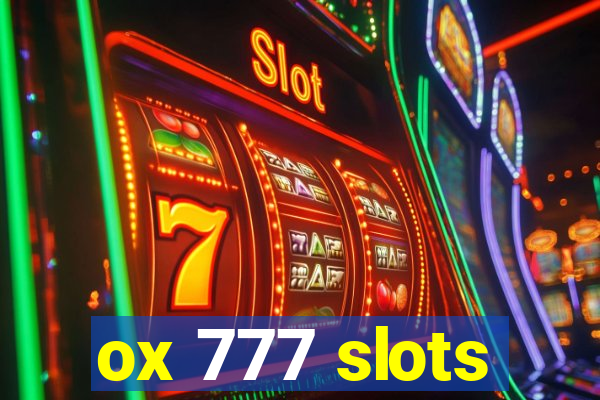 ox 777 slots