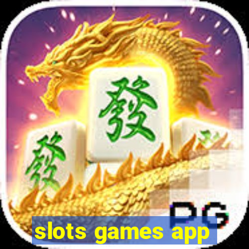 slots games app