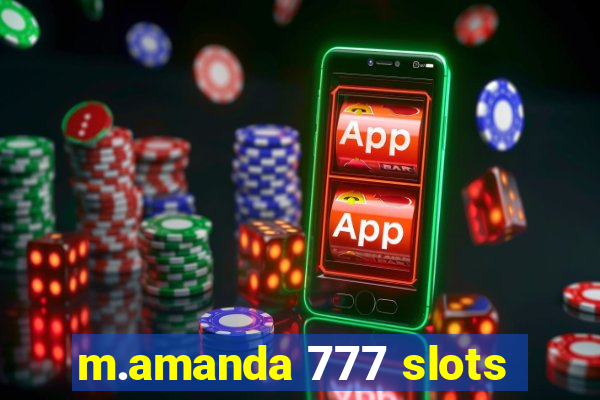 m.amanda 777 slots