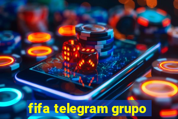 fifa telegram grupo