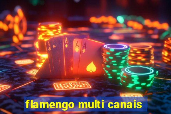 flamengo multi canais