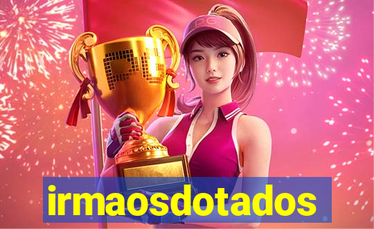 irmaosdotados