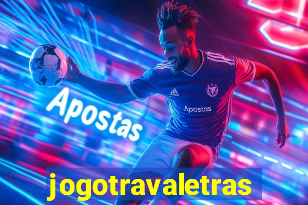 jogotravaletras