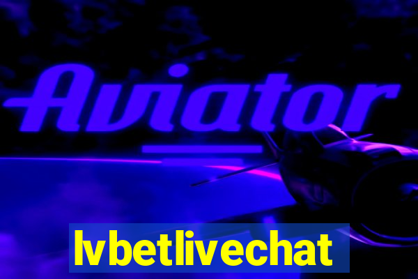 lvbetlivechat